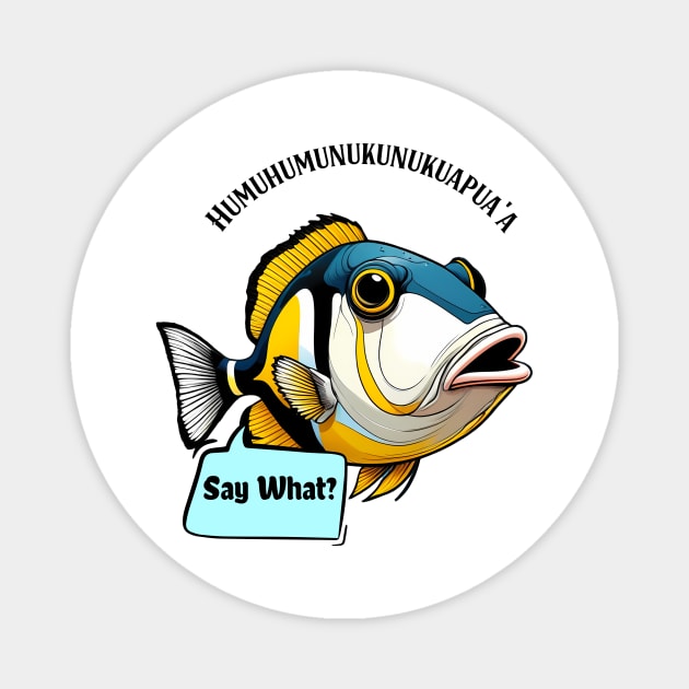 Aloha Vibes: Hawaii State Fish Reef Triggerfish Funny Tee Magnet by CoffeeBrainNW